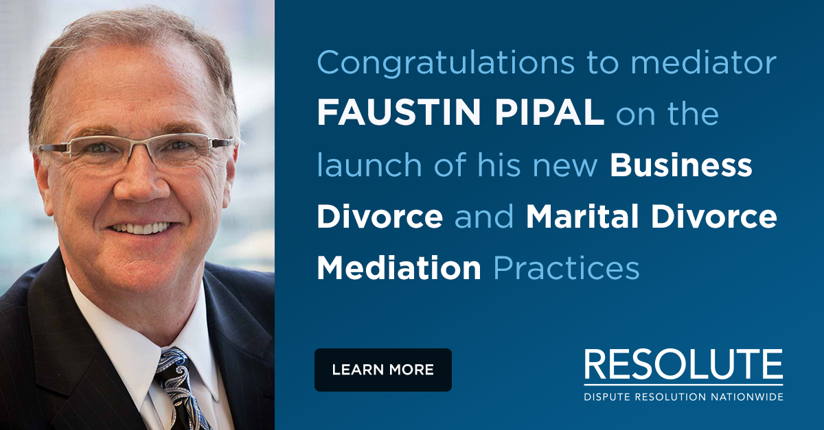 Resolute Mediator Faustin “Frosty” Pipal announces Business Divorce